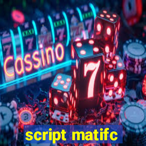 script matifc